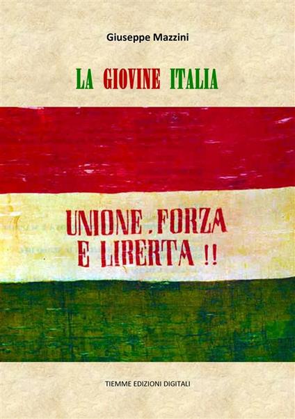 La Giovine Italia - Giuseppe Mazzini - ebook