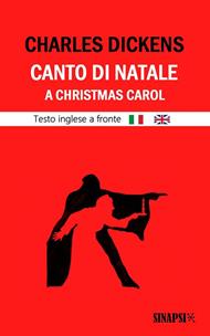 Canto di Natale. Testo inglese a fronte