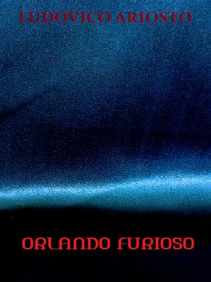 Orlando furioso - Ludovico Ariosto - ebook