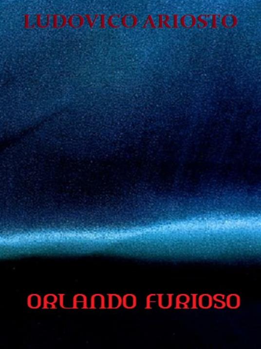 Orlando furioso - Ludovico Ariosto - ebook