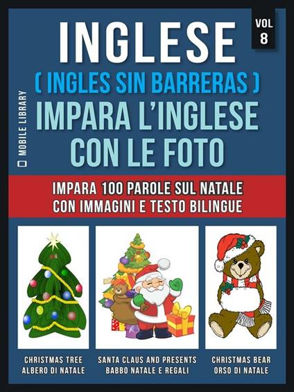 Inglese (Ingles sin barreras). Impara l'inglese con le foto. Vol. 8 - Mobile Library - ebook