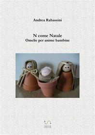 N come Natale. Omelie per anime bambine - Andrea Rabassini - ebook