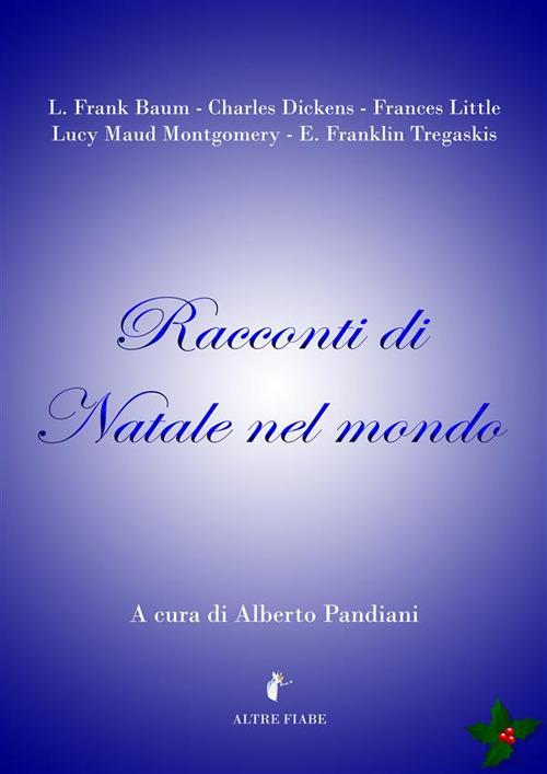 Racconti di Natale nel mondo - Alberto Pandiani - ebook