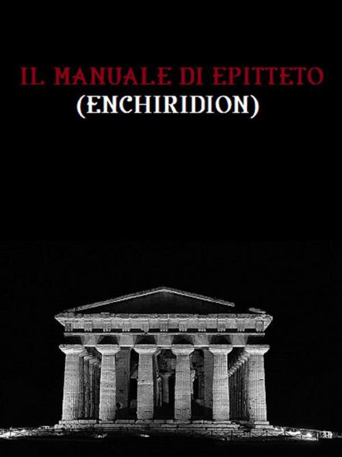Il manuale di Epitteto (Enchiridion) - Epitteto - Ebook - EPUB2 con Adobe  DRM
