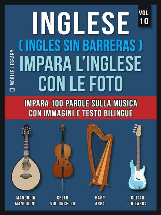 Inglese (Ingles sin barreras). Impara l'inglese con le foto. Vol. 10 - Mobile Library - ebook