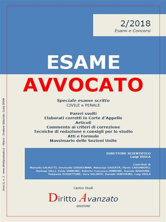 Esame avvocato 2018. Speciale esame scritto. Civile e penale - Manuela CALAUTTI,Emanuele Caradonna,Natassija CASERTA,Flavio Cassandro - ebook