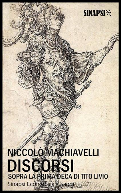 Discorsi sulla prima deca di Tito Livio - Niccolò Machiavelli - ebook