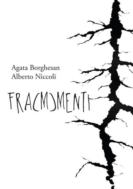 Frammenti - Agata Borghesan,Alberto Niccoli - ebook