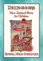 PICCANINNIES - The flora of New Zealand explained for Children