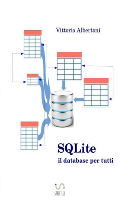 SQLite, il database per tutti - Vittorio Albertoni - copertina