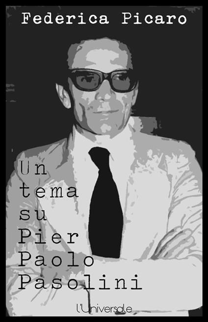 Un tema su Pier Paolo Pasolini - Federica Picaro - ebook