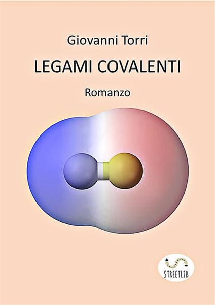Legami covalenti - Giovanni Torri - ebook