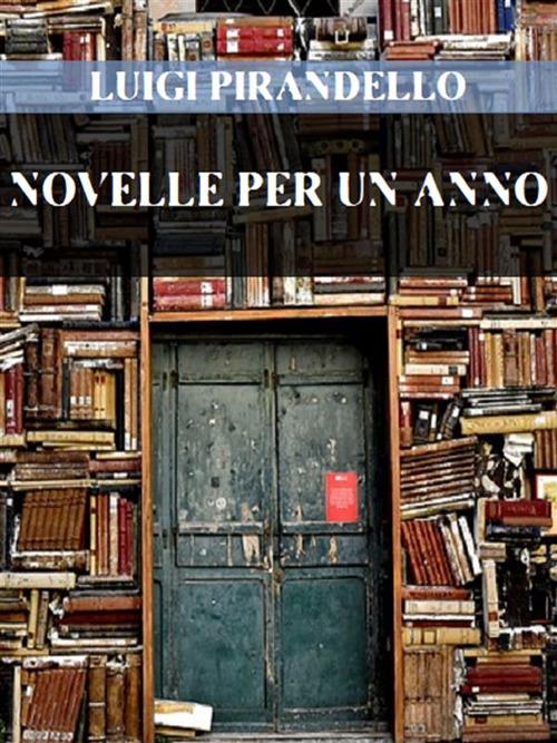 Novelle per un anno - Luigi Pirandello - ebook