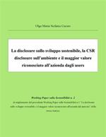 La disclosure sullo sviluppo sostenibile, la CSR disclosure sull'ambiente e il maggior valore riconosciuto all'azienda dagli users