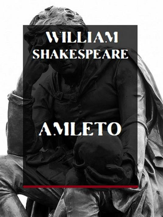 Amleto - William Shakespeare - ebook