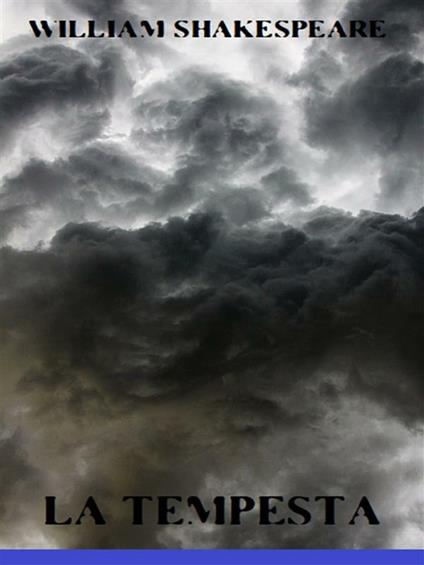 La tempesta. Testo inglese a fronte - William Shakespeare - ebook