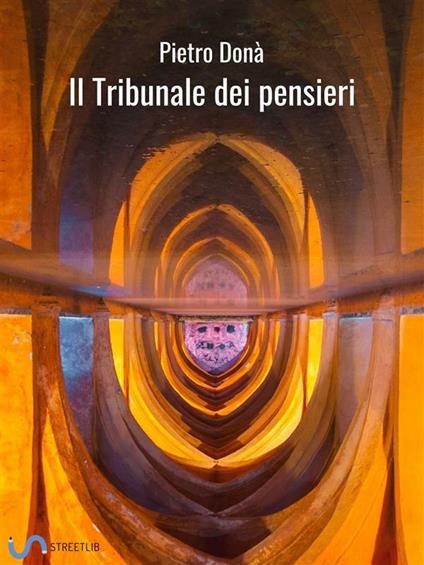 Il Tribunale dei pensieri - Pietro Donà - ebook