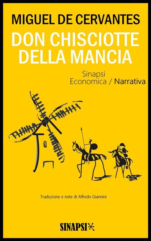 Don Chisciotte della Mancia. Ediz. integrale - Miguel de Cervantes,Alfredo Giannini - ebook