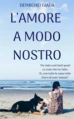 L' amore a modo nostro