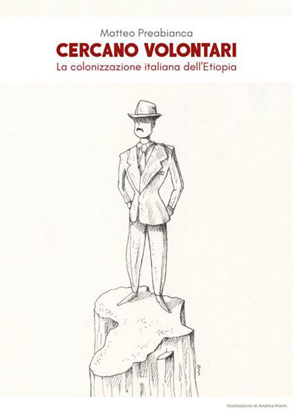 Cercano volontari. Mio nonno in Etiopia - Matteo Preabianca - ebook