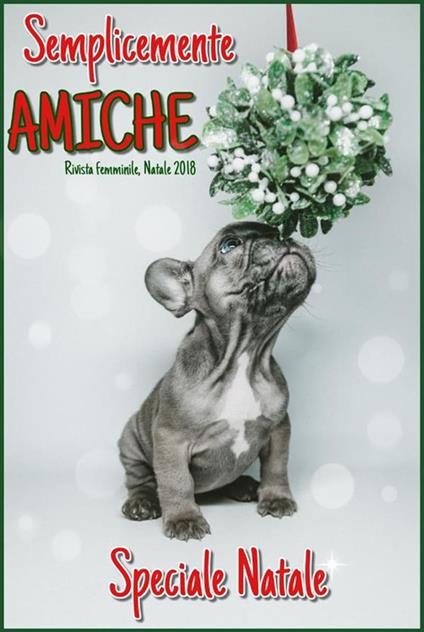 Semplicemente amiche. Speciale Natale 2018 (2018) - Daniela Perelli - ebook