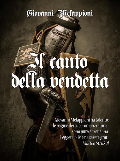 Il canto della vendetta - Giovanni Melappioni - ebook