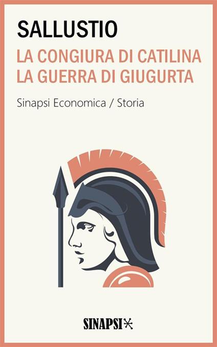La congiura di Catilina-La guerra di Giugurta - Caio Crispo Sallustio,Vittorio Alfieri - ebook