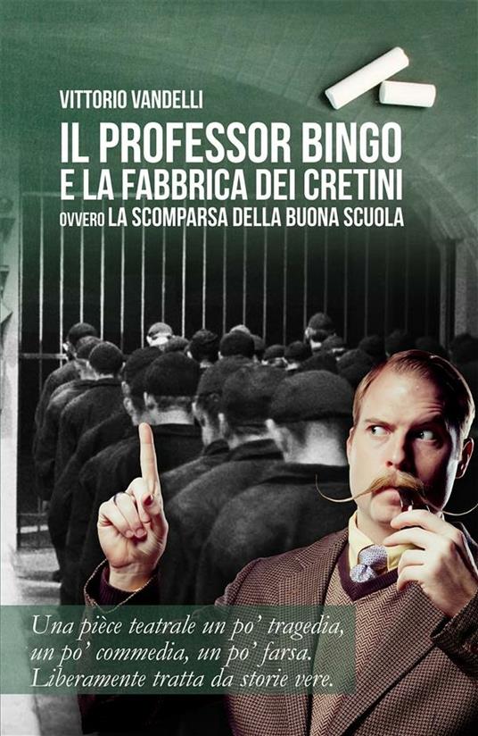 Il professor Bingo e la fabbrica dei cretini - Vittorio Vandelli - ebook