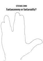 Fantaeconomy or fantareality?