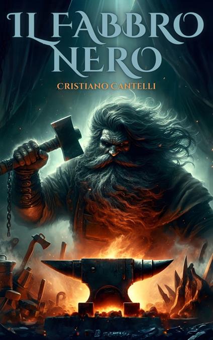 Il fabbro nero - Cristiano Cantelli - ebook