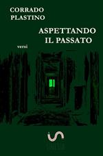 Aspettando il passato