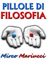 Pillole di filosofia per il risveglio della coscienza