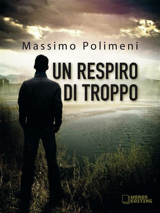 Un respiro di troppo - Massimo Polimeni - ebook