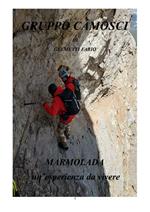 Marmolada... Un'esperienza da vivere