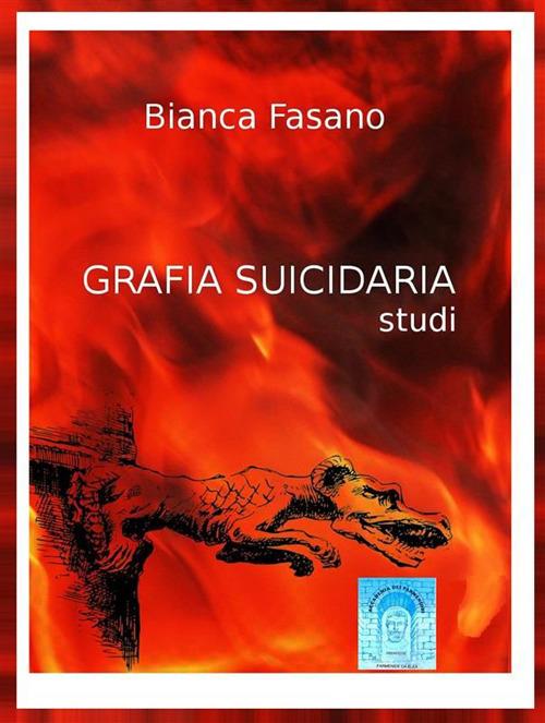 Grafia suicidaria. Studi - Bianca Fasano - ebook