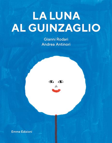 La luna al guinzaglio. Ediz. a colori - Gianni Rodari - copertina