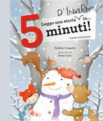 Leggo una storia d'inverno in... 5 minuti! Ediz. a colori