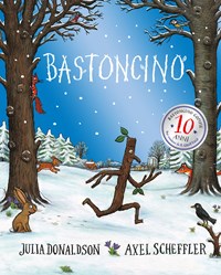 Bastoncino di Julia Donaldson, Emme Edizioni, Copertina rigida - Anobii