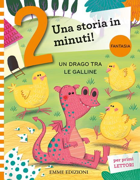 Un drago tra le galline. Prime letture. Stampatello maiuscolo. Ediz. a colori - Giuditta Campello - copertina