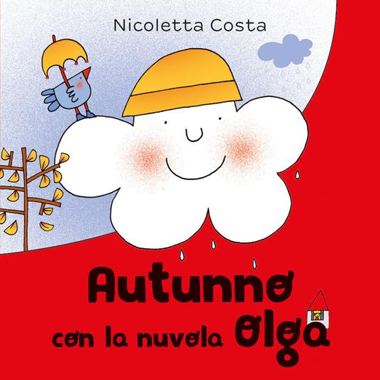 Autunno con la nuvola Olga. Ediz. a colori - Nicoletta Costa - copertina