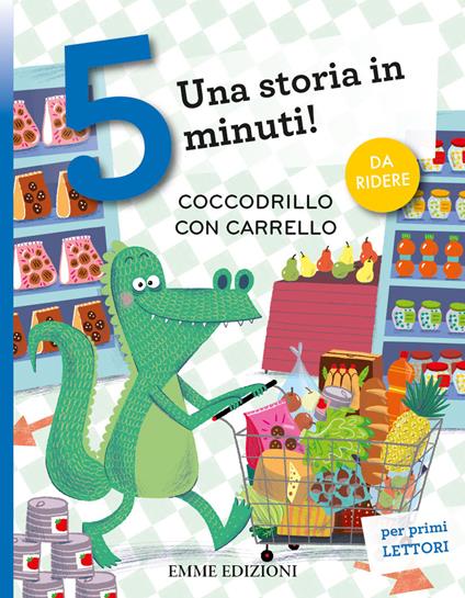 Coccodrillo con carrello. Stampatello maiuscolo. Ediz. a colori - Giuditta Campello - copertina