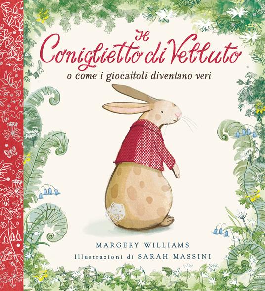 Il coniglietto di velluto. O come i giocattoli diventano veri. Ediz. a colori. Ediz. deluxe - Margery Williams - copertina