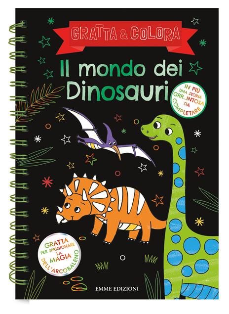 Il mondo dei dinosauri. Gratta e colora. Ediz. illustrata - copertina