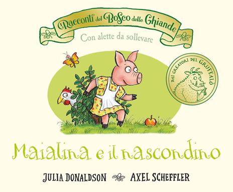 I racconti del Bosco delle Ghiande. Maialina e il nascondino. Ediz. a colori - Julia Donaldson - copertina