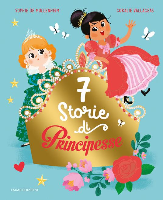 7 storie di principesse. Ediz. a colori - Sophie de Mullenheim - copertina