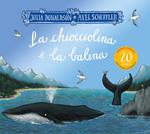 La chiocciolina e la balena. Ediz. speciale 20 anni