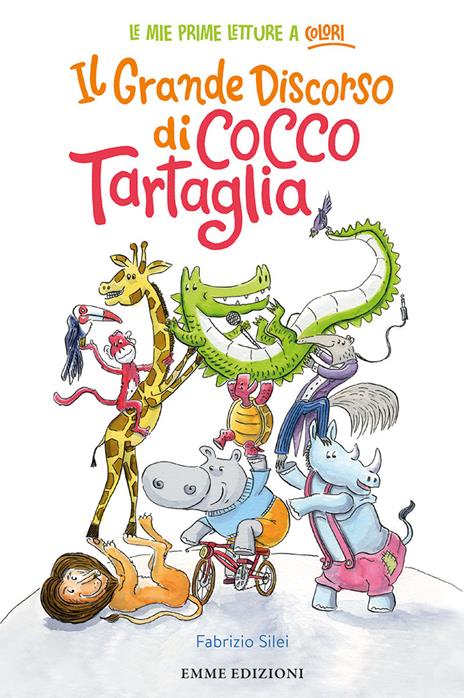Il grande discorso di Cocco Tartaglia. Ediz. a colori - Fabrizio Silei - copertina