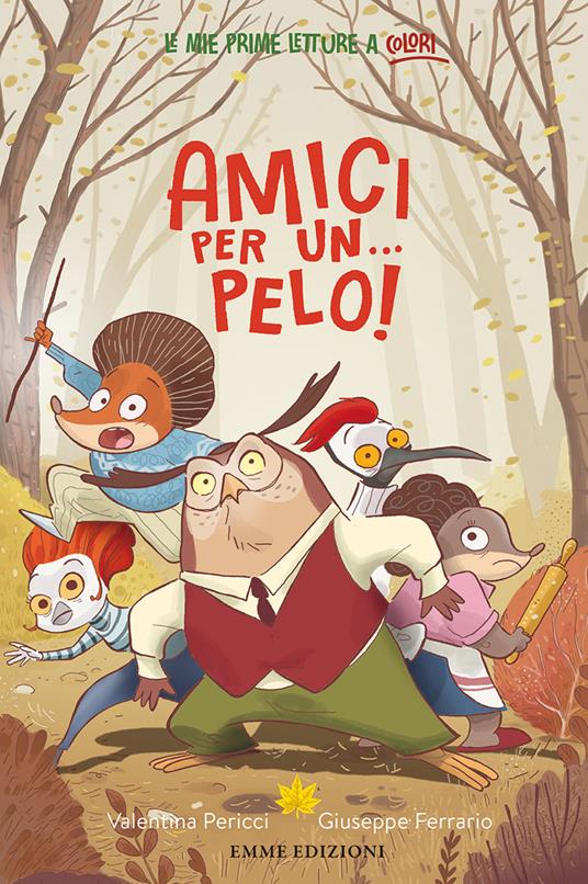 Amici per un… pelo! Ediz. a colori - Valentina Pericci - copertina