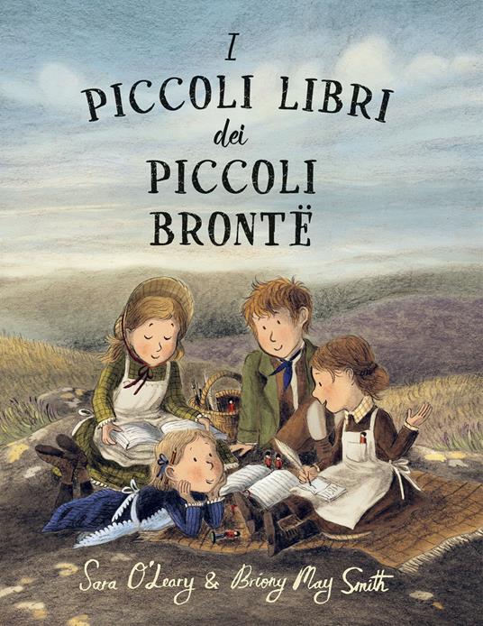 I piccoli libri dei piccoli Brontë. Ediz. a colori - Sara O'Leary - copertina