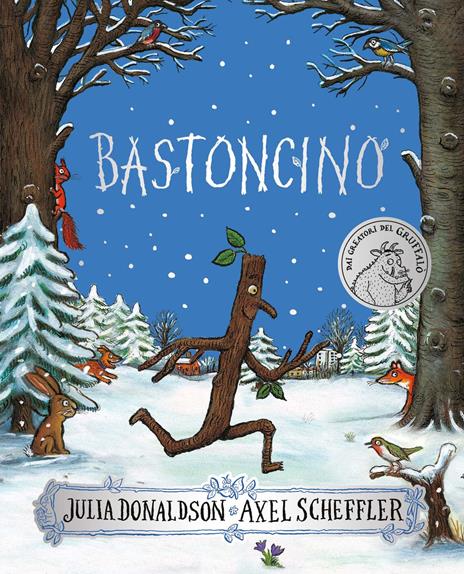 Bastoncino. Ediz. a colori. Nuova edizione speciale - Julia Donaldson - copertina